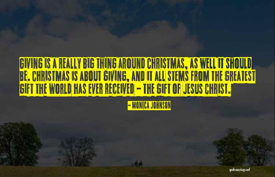 Gift Giving On Christmas Quotes By Monica Johnson