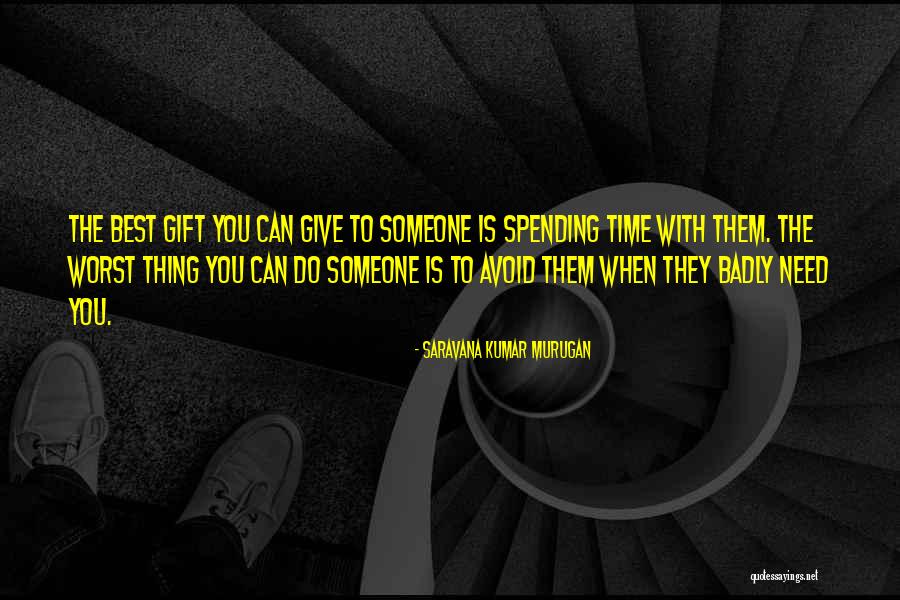 Gift Is Time Quotes By Saravana Kumar Murugan Gift Is Time Quotes By Saravana Kumar Murugan