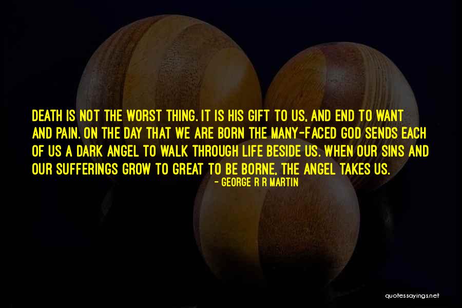 Gift Life Quotes By George R R Martin Gift Life Quotes By George R R Martin