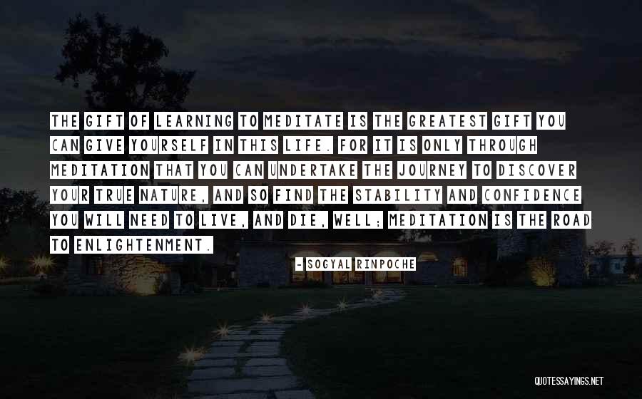 Gift Life Quotes By Sogyal Rinpoche Gift Life Quotes By Sogyal Rinpoche