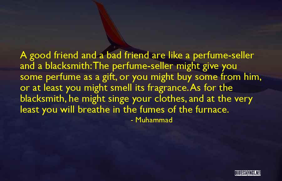 Gift Of A Friend Quotes By Muhammad Gift Of A Friend Quotes By Muhammad