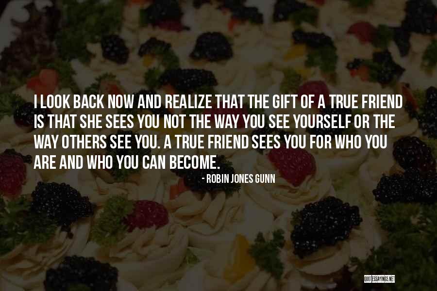 Gift Of A Friend Quotes By Robin Jones Gunn Gift Of A Friend Quotes By Robin Jones Gunn