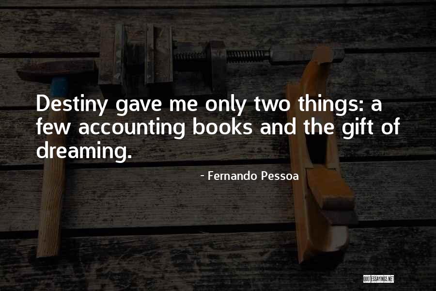 Gift Of Books Quotes By Fernando Pessoa Gift Of Books Quotes By Fernando Pessoa