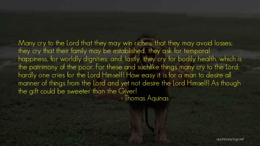 Gift Of Health Quotes By Thomas Aquinas Gift Of Health Quotes By Thomas Aquinas