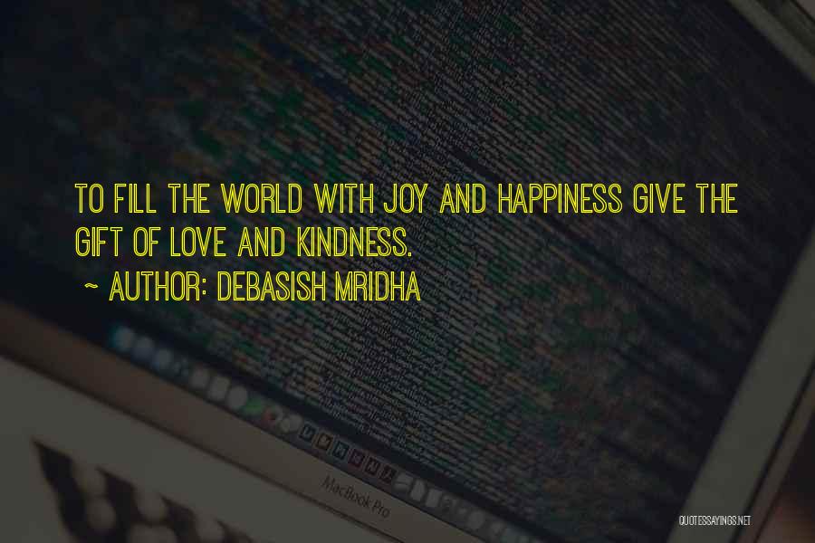 Gift Of Knowledge Quotes By Debasish Mridha