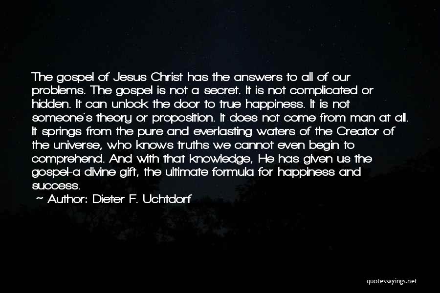 Gift Of Knowledge Quotes By Dieter F. Uchtdorf