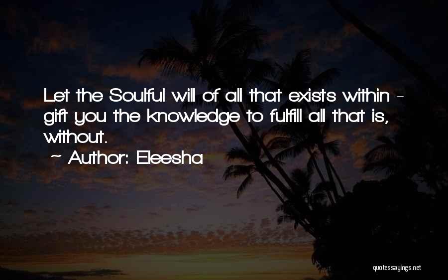 Gift Of Knowledge Quotes By Eleesha