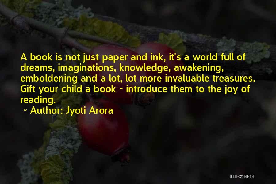 Gift Of Knowledge Quotes By Jyoti Arora