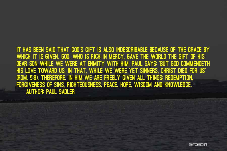 Gift Of Knowledge Quotes By Paul Sadler