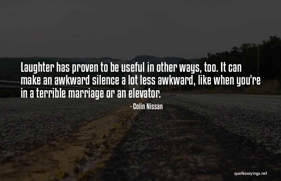 Gift Of Laughter Quotes By Colin Nissan Gift Of Laughter Quotes By Colin Nissan