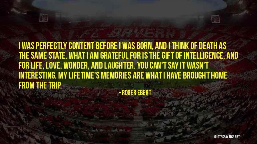 Gift Of Laughter Quotes By Roger Ebert Gift Of Laughter Quotes By Roger Ebert