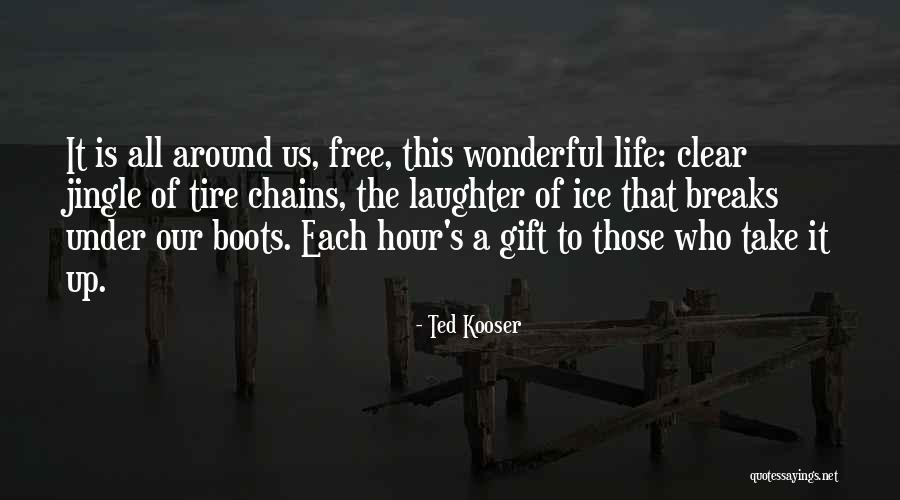 Gift Of Laughter Quotes By Ted Kooser Gift Of Laughter Quotes By Ted Kooser