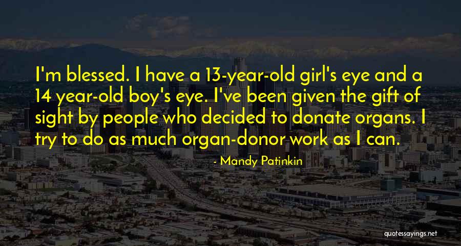 Gift Of Sight Quotes By Mandy Patinkin