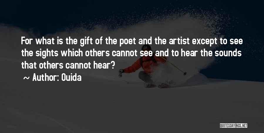 Gift Of Sight Quotes By Ouida