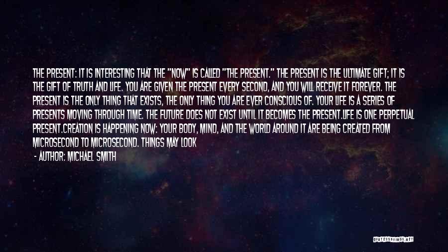Gift Of Time Quotes By Michael Smith