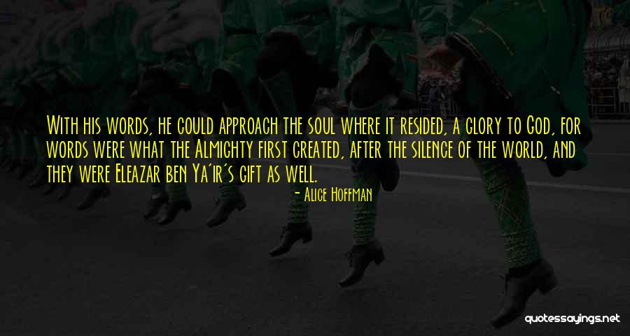 Gift Of Words Quotes By Alice Hoffman Gift Of Words Quotes By Alice Hoffman