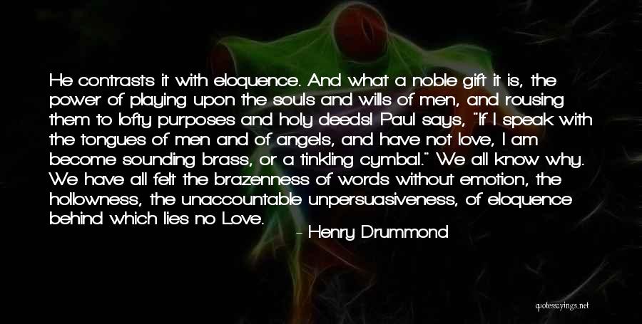 Gift Of Words Quotes By Henry Drummond Gift Of Words Quotes By Henry Drummond