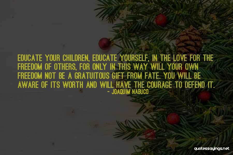 Gift Of Words Quotes By Joaquim Nabuco Gift Of Words Quotes By Joaquim Nabuco