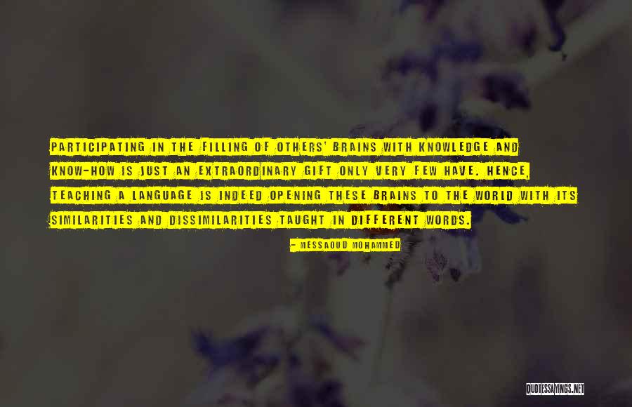 Gift Of Words Quotes By Messaoud Mohammed Gift Of Words Quotes By Messaoud Mohammed