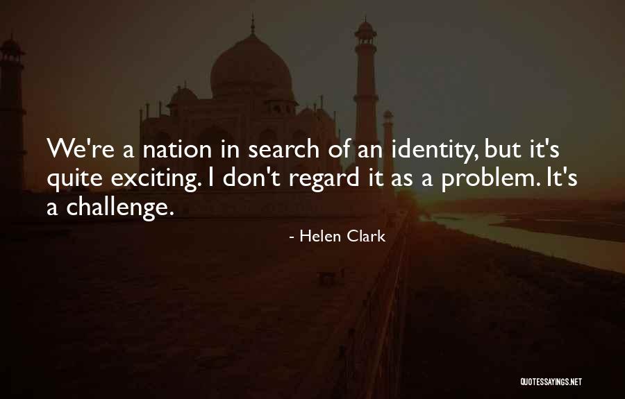 Gift Outright Quotes By Helen Clark Gift Outright Quotes By Helen Clark