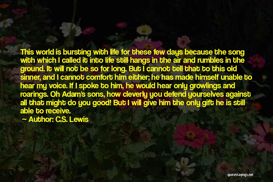 Gift Receive Quotes By C.S. Lewis