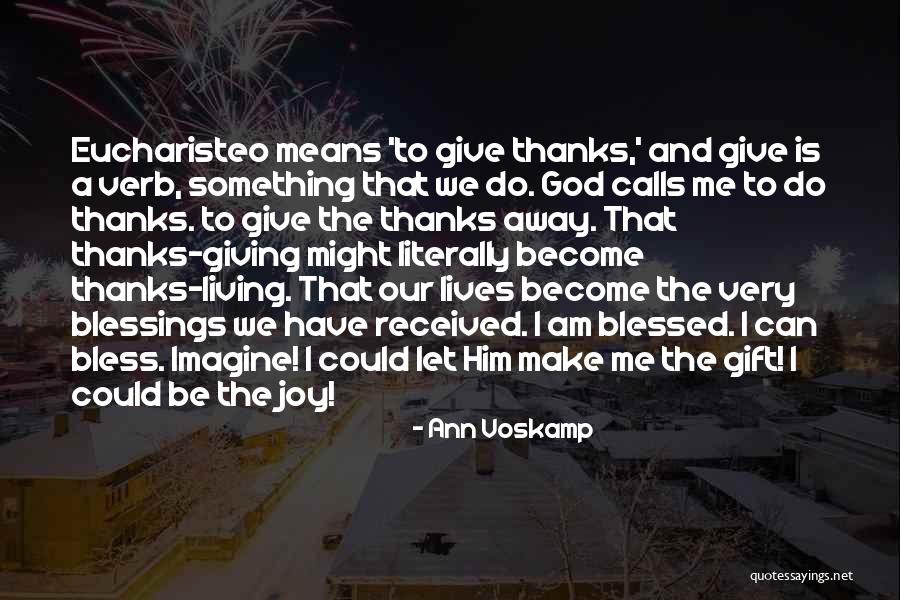Gift Received Quotes By Ann Voskamp Gift Received Quotes By Ann Voskamp