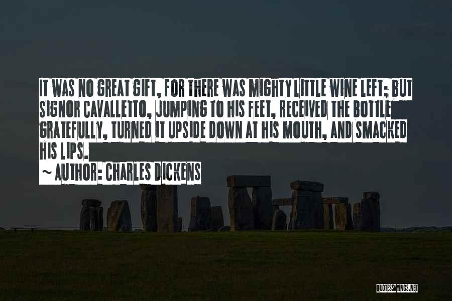 Gift Received Quotes By Charles Dickens