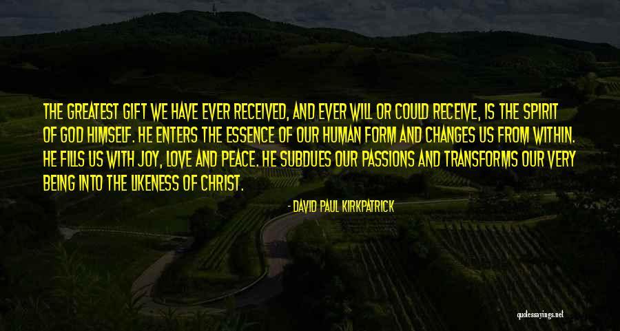 Gift Received Quotes By David Paul Kirkpatrick Gift Received Quotes By David Paul Kirkpatrick