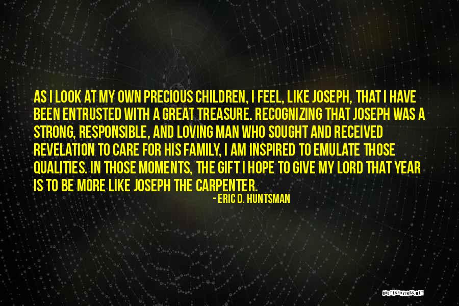 Gift Received Quotes By Eric D. Huntsman Gift Received Quotes By Eric D. Huntsman