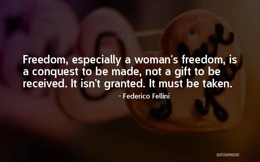 Gift Received Quotes By Federico Fellini