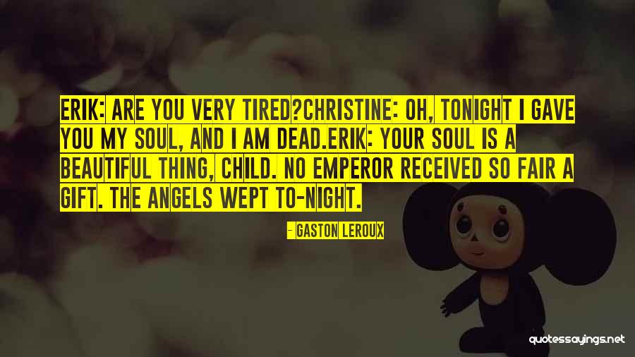 Gift Received Quotes By Gaston Leroux Gift Received Quotes By Gaston Leroux