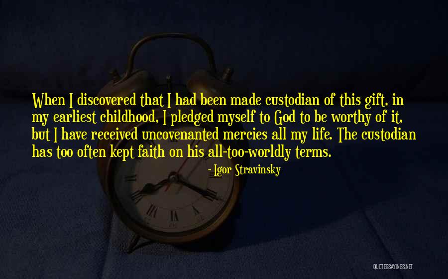 Gift Received Quotes By Igor Stravinsky