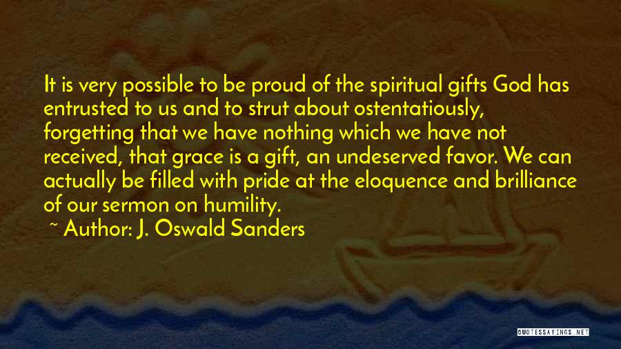 Gift Received Quotes By J. Oswald Sanders