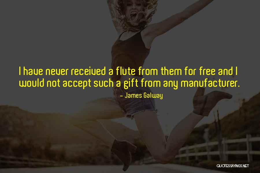 Gift Received Quotes By James Galway Gift Received Quotes By James Galway