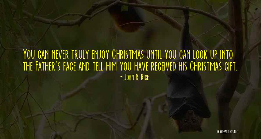 Gift Received Quotes By John R. Rice Gift Received Quotes By John R. Rice