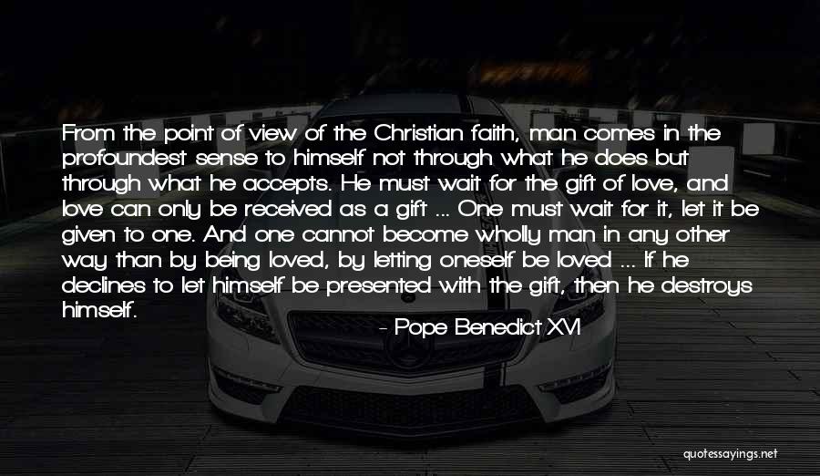Gift Received Quotes By Pope Benedict XVI Gift Received Quotes By Pope Benedict XVI
