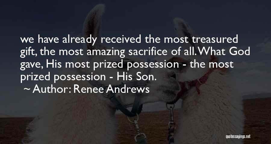 Gift Received Quotes By Renee Andrews