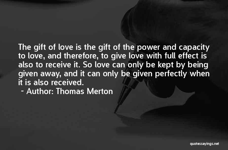 Gift Received Quotes By Thomas Merton