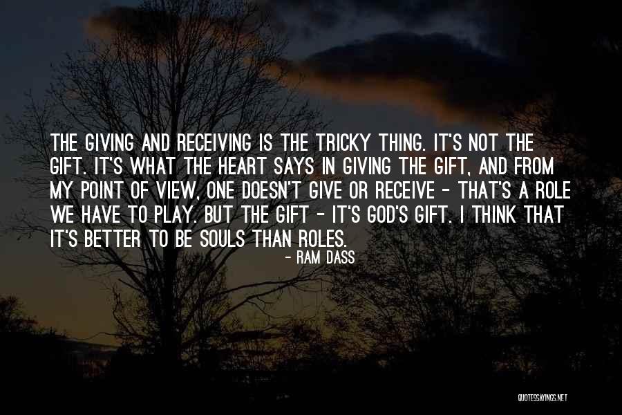 Gift Receiving Quotes By Ram Dass Gift Receiving Quotes By Ram Dass