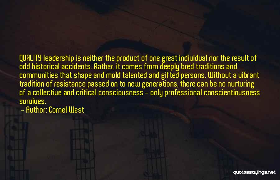 Gifted And Talented Quotes By Cornel West