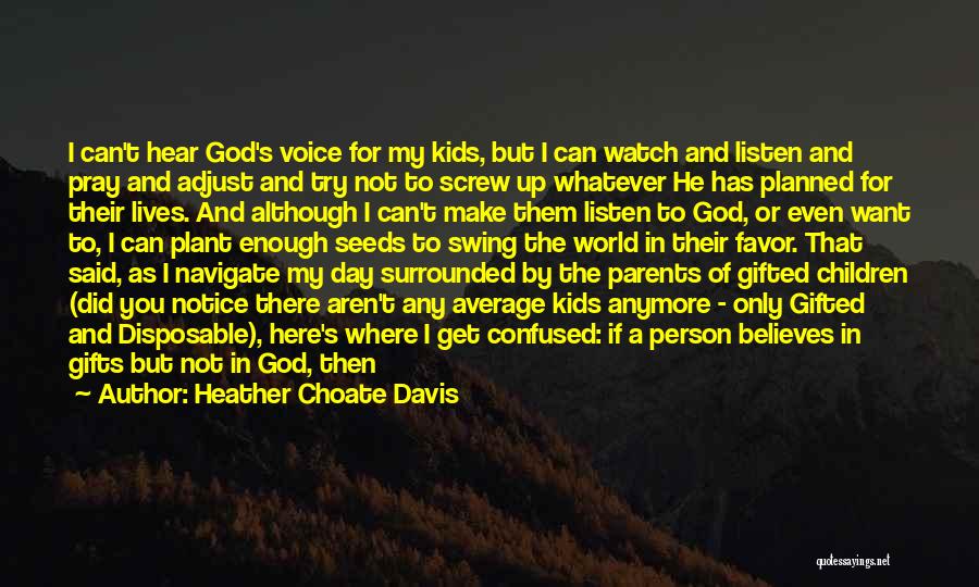 Gifted Child Quotes By Heather Choate Davis