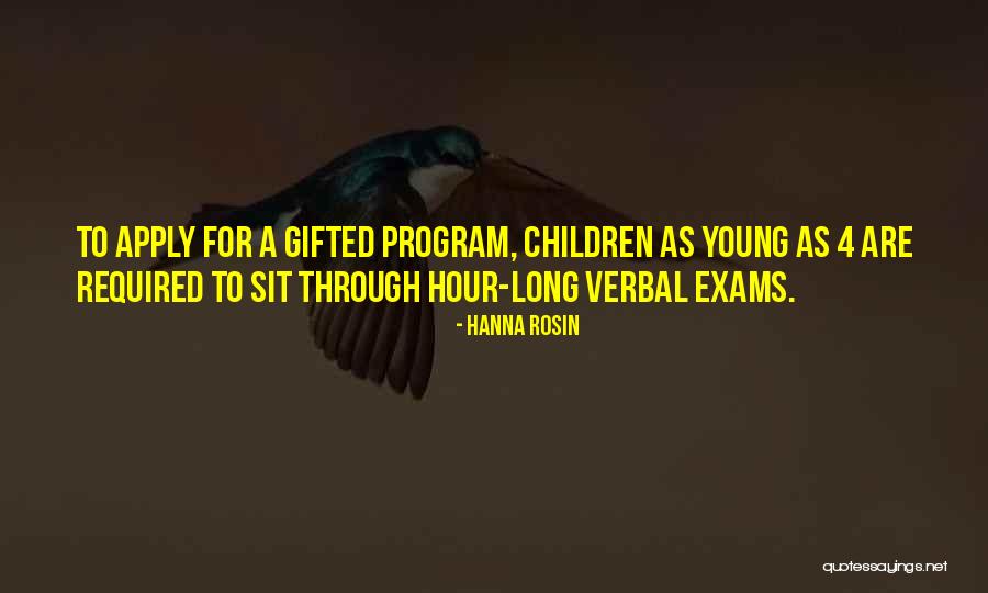 Gifted Children Quotes By Hanna Rosin Gifted Children Quotes By Hanna Rosin