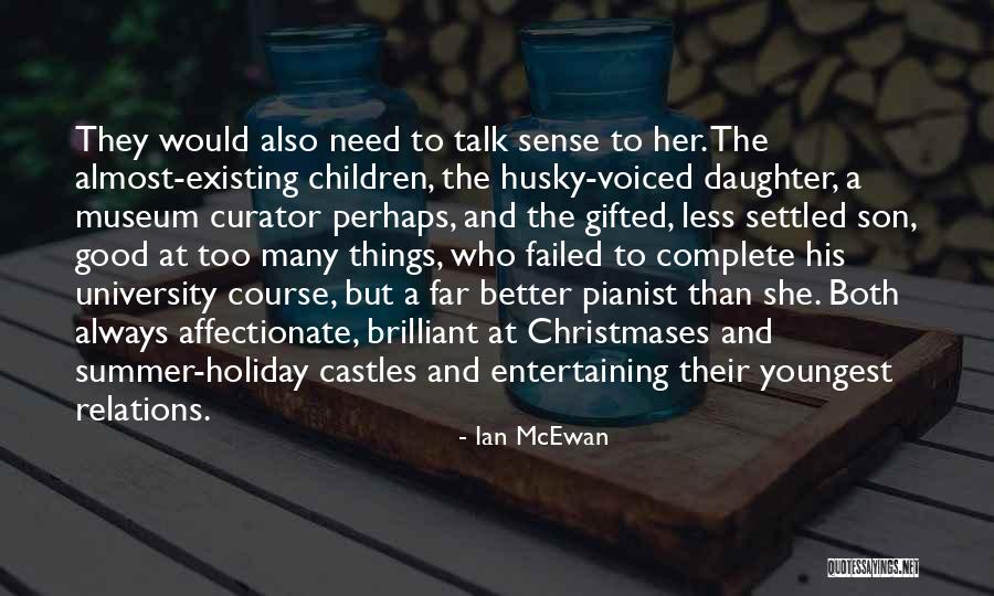 Gifted Children Quotes By Ian McEwan Gifted Children Quotes By Ian McEwan