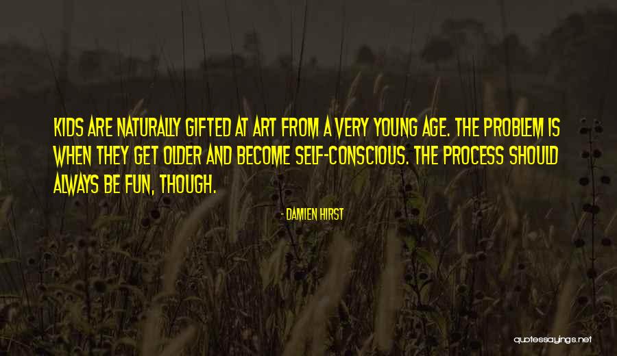 Gifted Kids Quotes By Damien Hirst Gifted Kids Quotes By Damien Hirst