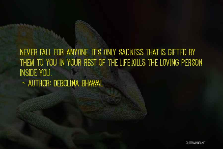 Gifted Love Quotes By Debolina Bhawal