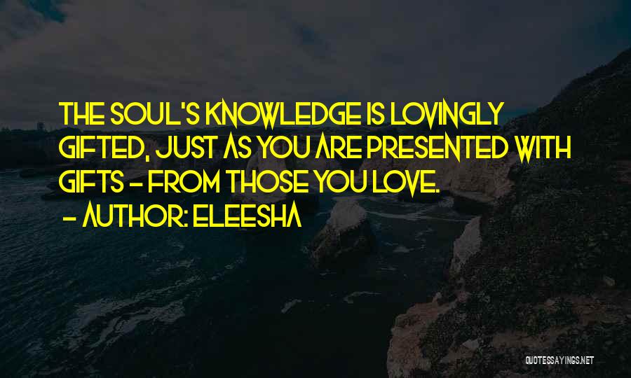 Gifted Love Quotes By Eleesha