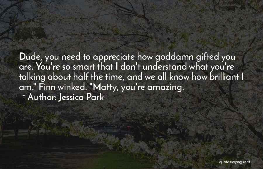 Gifted Love Quotes By Jessica Park