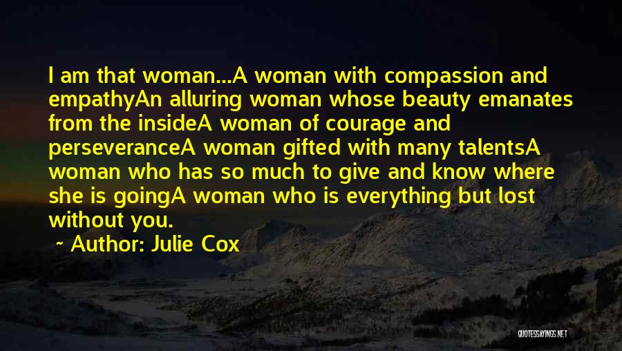 Gifted Love Quotes By Julie Cox