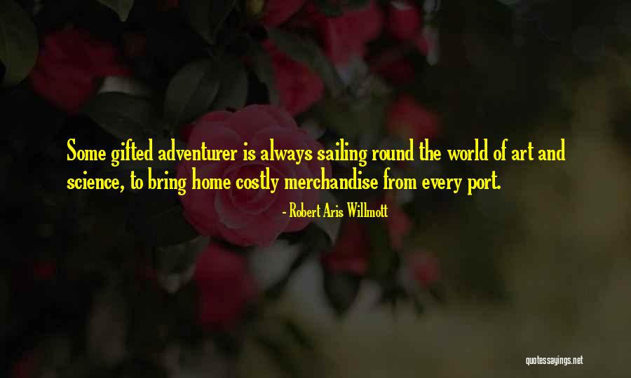 Gifted Quotes By Robert Aris Willmott Gifted Quotes By Robert Aris Willmott