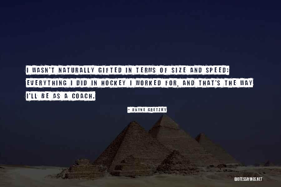 Gifted Quotes By Wayne Gretzky Gifted Quotes By Wayne Gretzky